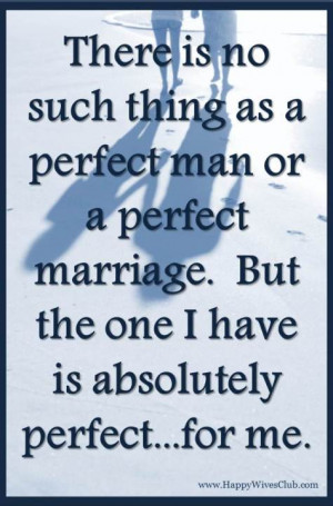 No Perfect Man or Marriage Exists