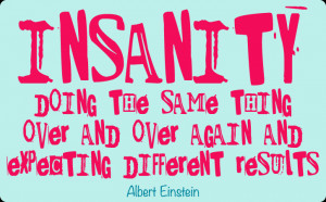 Insanity Quote Albert Einstein