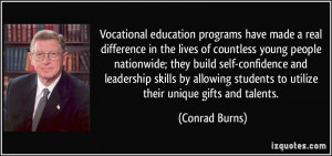 Vocational education programs have made a real difference in the lives ...