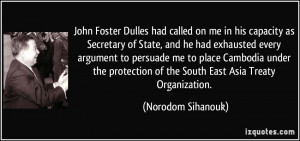 John Foster Dulles had called on me in his capacity as Secretary of ...