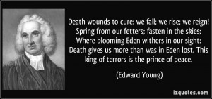 Death wounds to cure: we fall; we rise; we reign! Spring from our ...