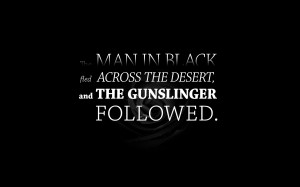 ... by Stephen King can download my gunslinger opening wallpaper here