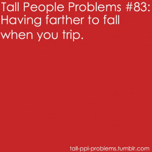 Tall people problems