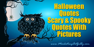 ... Halloween Quotes or my first years Cheesy Halloween Email Subject