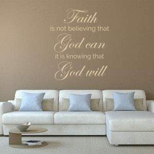 faith quote wall decal $ 34 00 faith is not believing that god can it ...