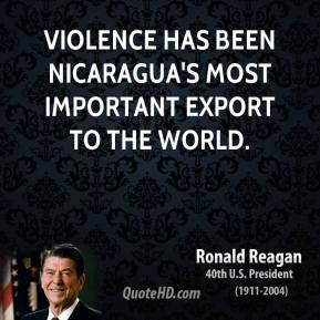 ronald-reagan-president-violence-has-been-nicaraguas-most-important ...