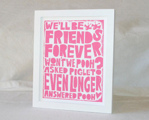 Pooh and Piglet Wall Art $20. Quotes from the classic best friend duo ...