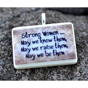 Strong Women, may we know them Ivory Quote Rummy-O Pendant