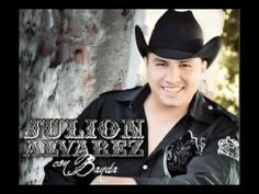 Julion Alvarez - - Fuego A La Escondida More
