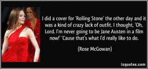 ... never going to be Jane Austen in a film now!' 'Cause that's what I