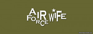 Air Force Wife Quotes Usaf air force wife .