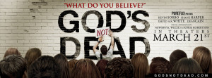 ... released movie, God’s Not Dead ( movie trailer can be found here