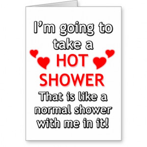 funny_sayings_hot_shower_greeting_cards ...