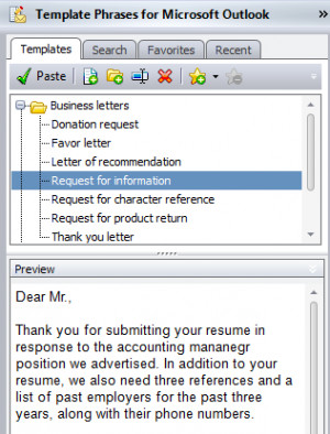 All it takes is the Outlook Template Phrases plug-in that you can see ...