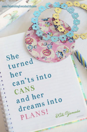 can'ts into cans and her dreams into plans quote, encouraging quote ...