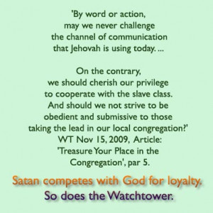 See Watchtower Quotes: > Religious Persecution of JW's who leave their ...