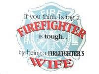 firefighter wife quotes - for Summer!