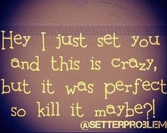 : Volleyball Setter Quotes Tumblr , Volleyball Quotes , Volleyball ...