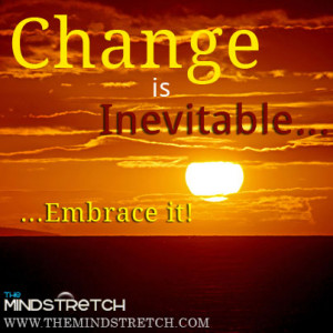 Insight on Change taken from business book The Mindstretch... 49 ...