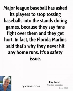 Major league baseball has asked its players to stop tossing baseballs ...