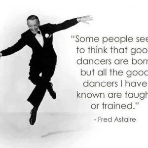 Fred Astaire quote