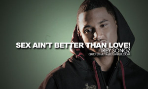 trey-songz-celebrity-singer-quotes-sayings-about-love-positive_large ...