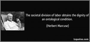 The societal division of labor obtains the dignity of an ontological ...