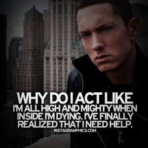 Ive Realized I Need Help Eminem Quote Graphic