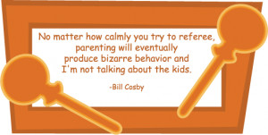 No matter how calmly you try to referee, parenting will eventually ...