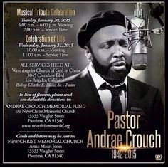 FUNERAL ARRANGEMENTS FOR PASTOR ANDRAE CROUCH R.I.P.