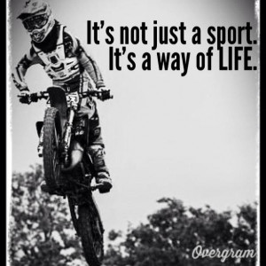 Motocross Sayings Motocross sayings & quotes on