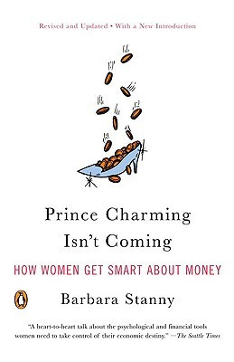 Start by marking “Prince Charming Isn't Coming: How Women Get Smart ...