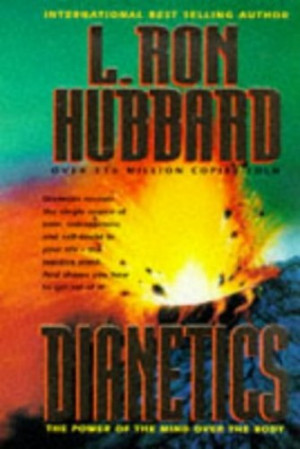 Dianetics: The Power of the Mind Over the Body by L.Ron Hubbard