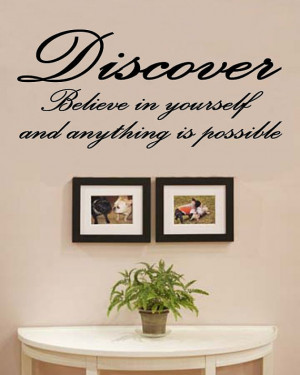 Slap-Art™ Discover Believe in yourself and anything Vinyl Wall Art ...