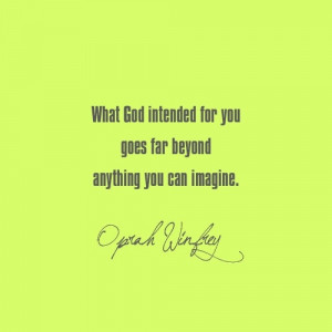 God's Intentions - Oprah Winfrey
