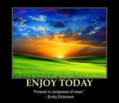 ... enjoying today and living in the moment more quotes boards