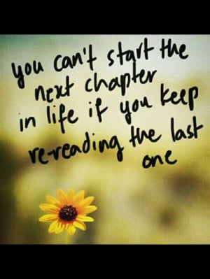 Move on from the past. Quotes.