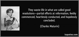 in what are called good resolutions—partial efforts at reformation ...