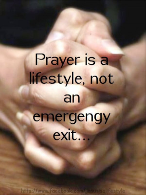 Prayer is a lifestyle. #christovereverything god christ hope love ...