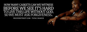 Ask For Forgiveness Tupac Shakur Quote I Care Too Much