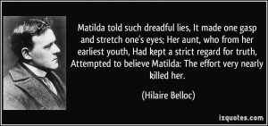 Matilda told such dreadful lies, It made one gasp and stretch one's ...