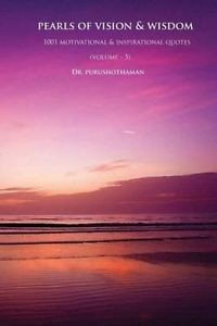 ... Vision & Wisdom (Volume 5) : 1001 Motivational & Inspirational Quotes