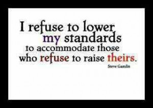 See many other inspirational quotes on standards here