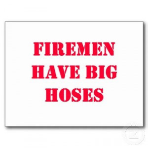 firefighter sayings and quotes | FiremanSayings