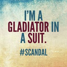 gladiator in a suit. #scandal More