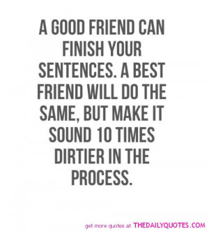 good-friend-can-finish-your-sentences-friendship-quotes-sayings ...