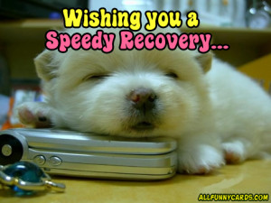 ... well soon wishing you a speedy recovery wishing you a speedy recovery