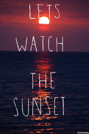 Sunset Love Quotes Tumblr Sunset love quotes tumblr