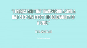 understand that transposing a song a half step can effect the ...