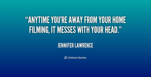 quote-Jennifer-Lawrence-anytime-youre-away-from-your-home-filming ...